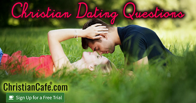Christian dating questions